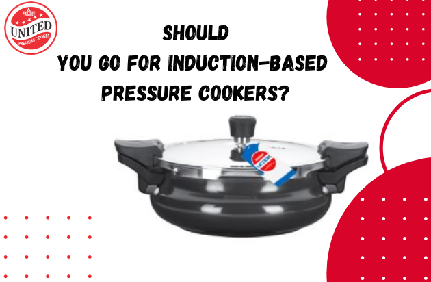 Should you go for induction-based pressure cookers?